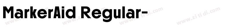 MarkerAid Regular字体转换 MarkerAid Regular字体转换